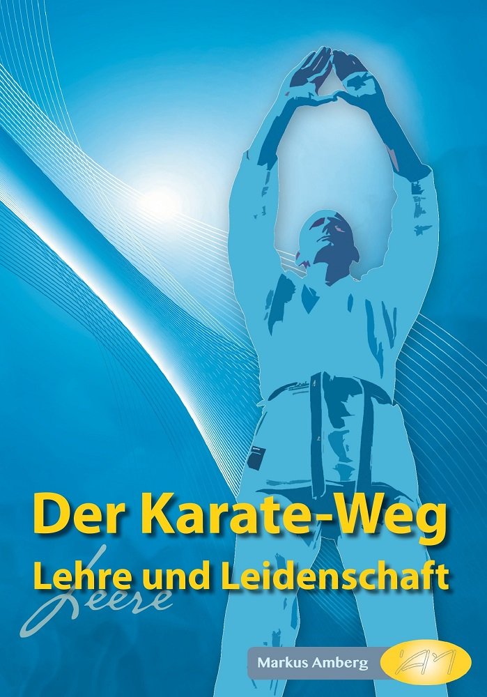 Der Karate-Weg: Lehre und Leidenschaft Film, Art & Culture