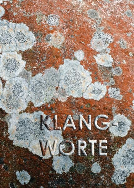 Klangworte: GEDICHTE VON AUTOREN DER GEMEINDE SANKT PETER KÖLN Poetry
