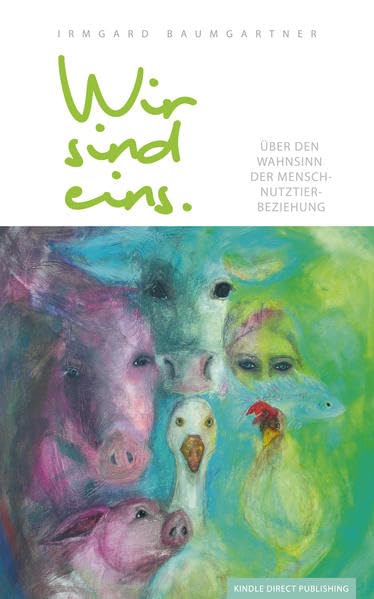 Wir sind eins: Über den Wahnsinn der Mensch-Nutztier-Beziehung Social Sciences