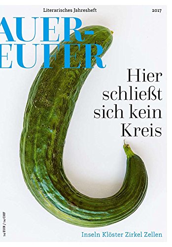 Mauerläufer 2017. Literarisches Jahresheft. Thema: Inseln. Klöster. Zellen. Zirkel. Hier schließt sich kein Kreis Books
