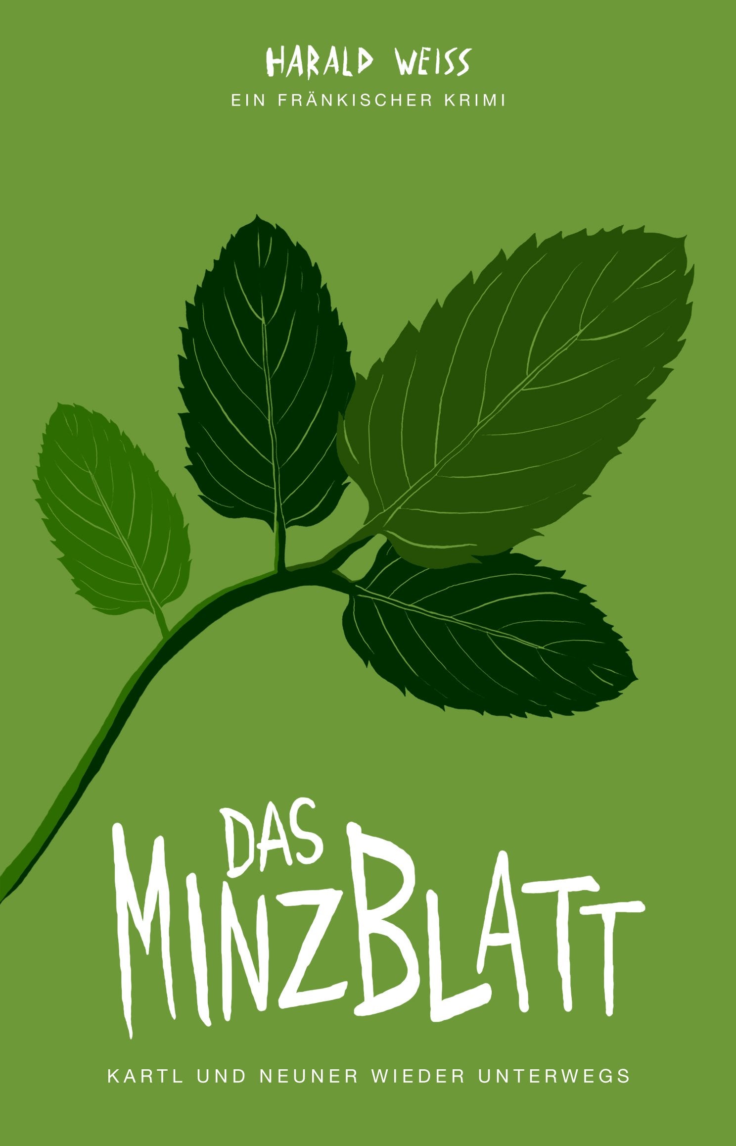 Das Minzblatt: Kartl und Neuner wieder unterwegs Contemporary literature