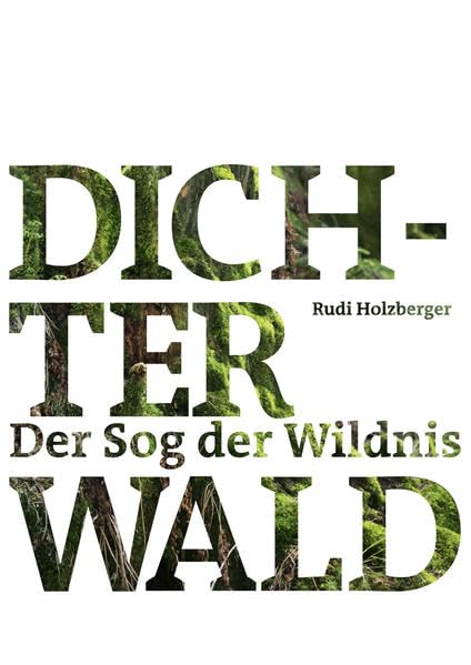 Dichter Wald. Der Sog der Wildnis Contemporary literature