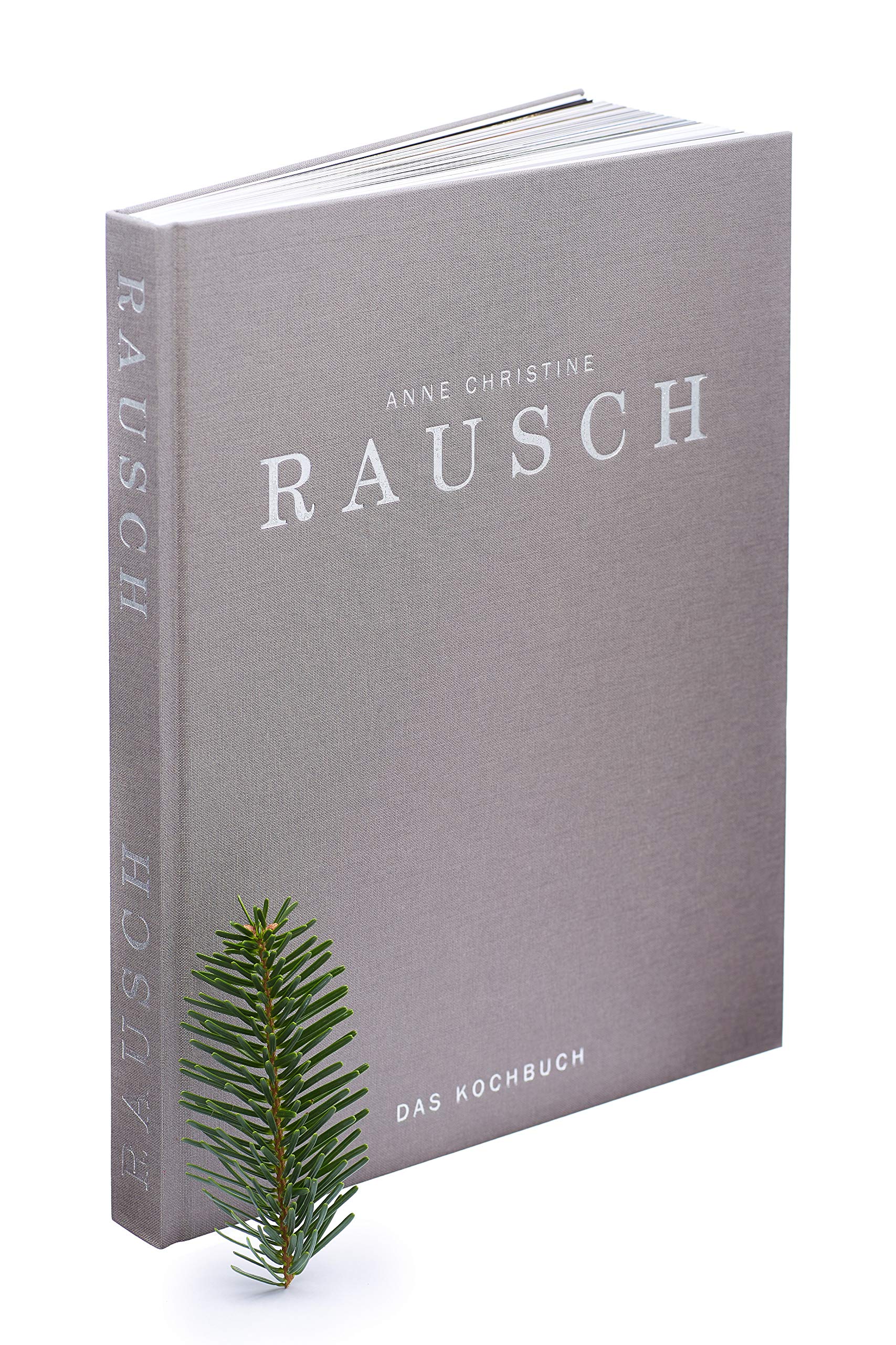 Rausch - Das Kochbuch Leisure, Home & Garden