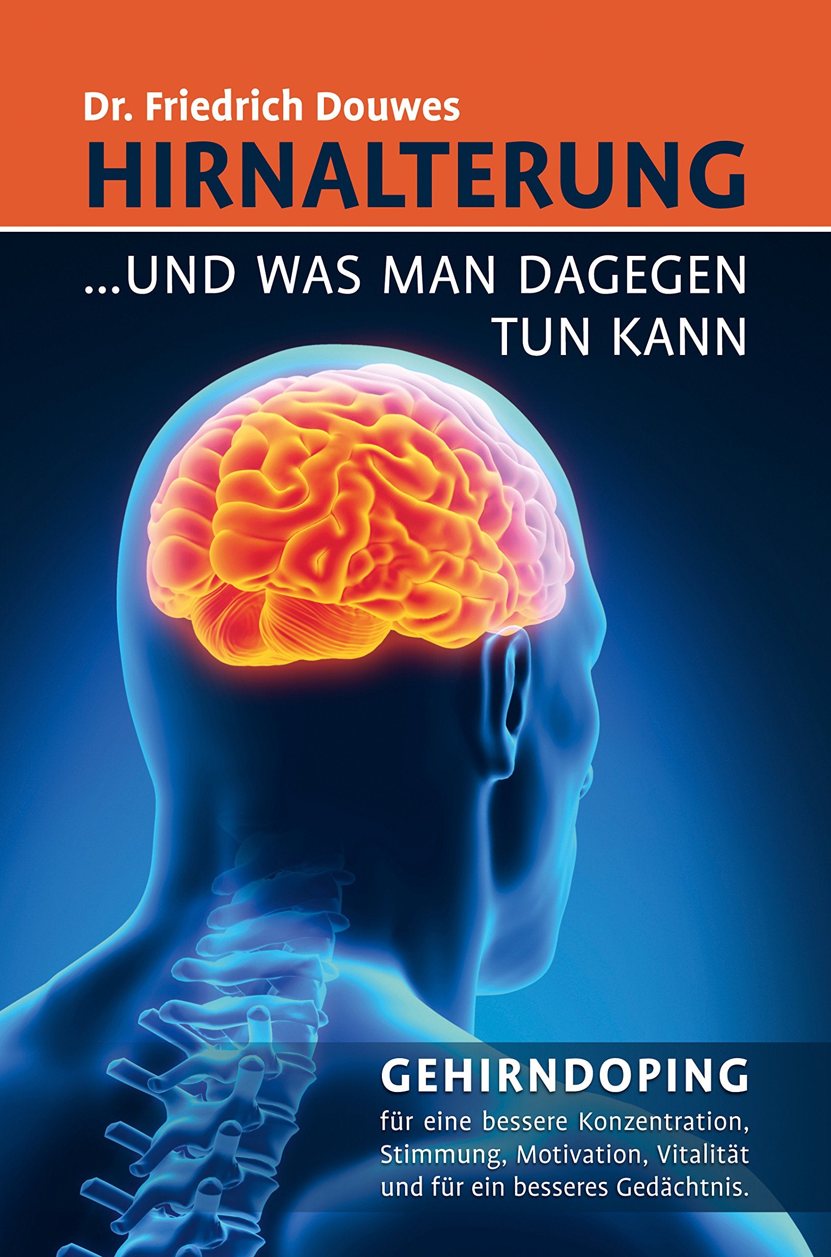 Hirnalterung: ...und was man dagegen tun kann Medicine