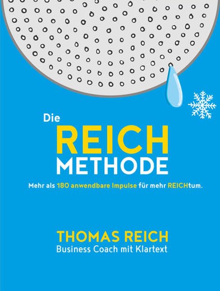 Die REICH Methode: Warum Kaltduscher glücklicher und erfolgreicher sind Business, Finance & Career