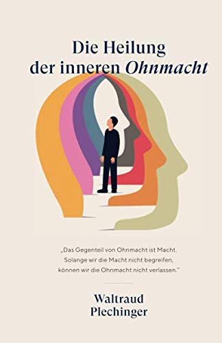 Die Heilung der inneren Ohnmacht Medicine