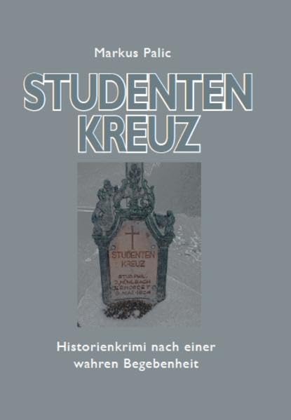 Studentenkreuz: Ein historischer Schwarzwaldkrimi Books