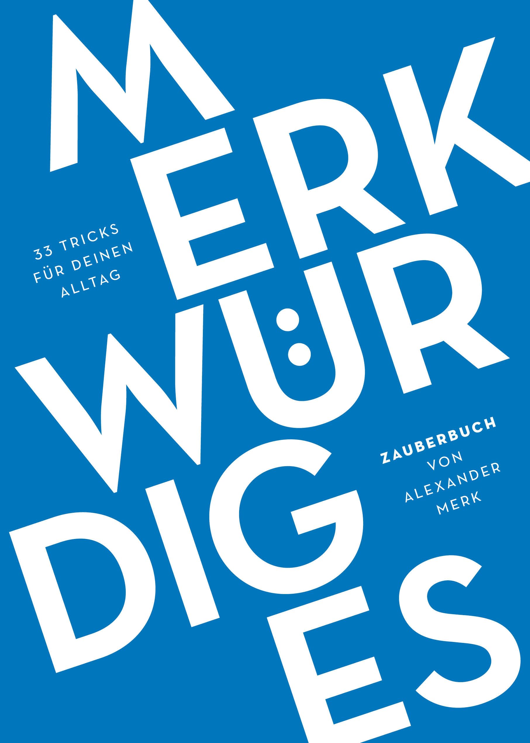Zauberbuch "Merkwürdiges", 33 Zaubertricks für deinen Alltag von Alexander Merk Professional & Reference Books