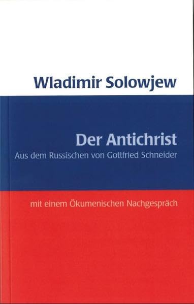 Der Antichrist: Mit einem ökumenischen Nachgespräch Religion & Esotericism