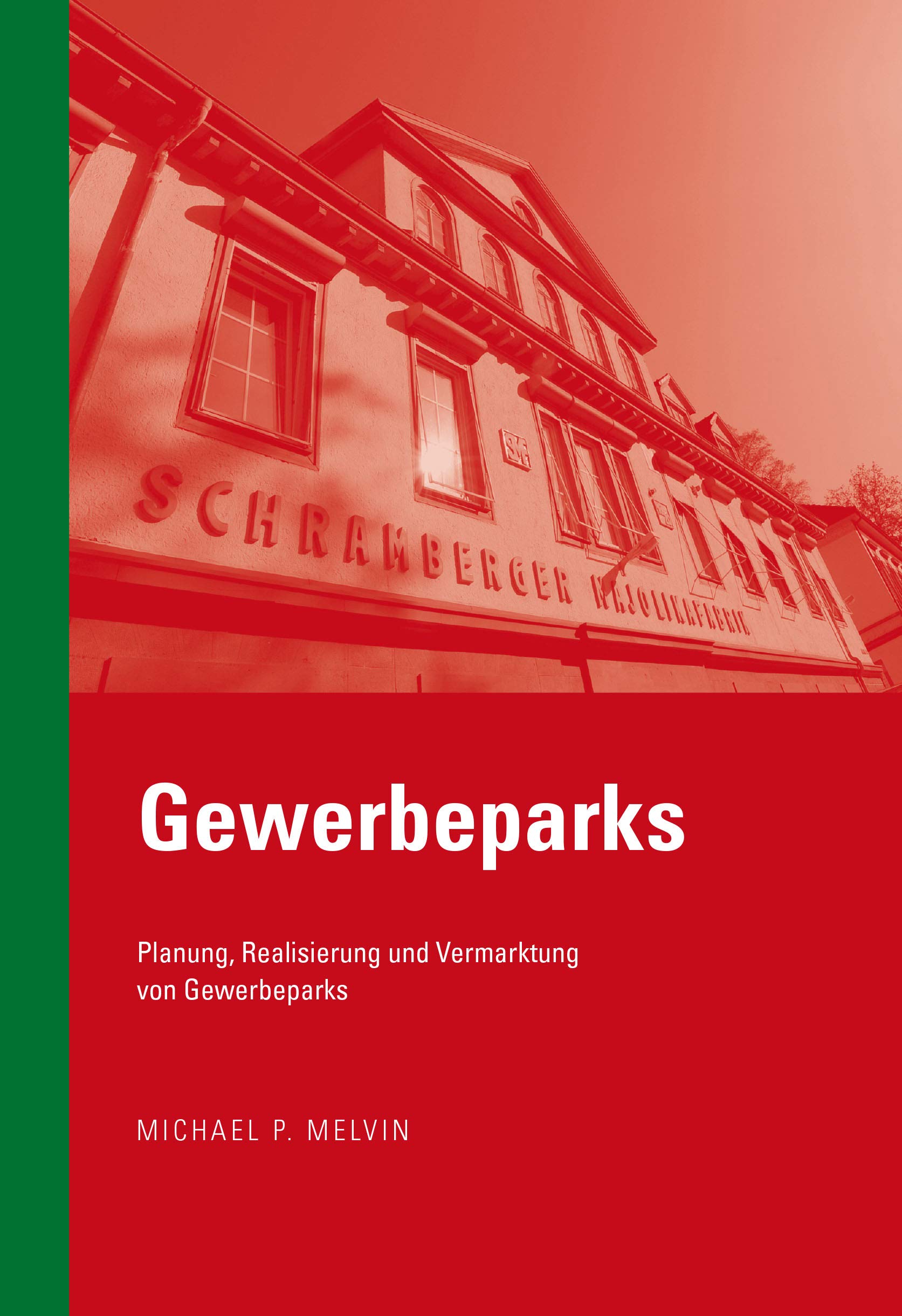 Gewerbeparks - Planung, Realisierung und Vermarktung von Gewerbeparks Books