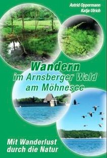 Wandern im Arnsberger Wald am Möhnesee: Mit Wanderlust durch die Natur Reference Books