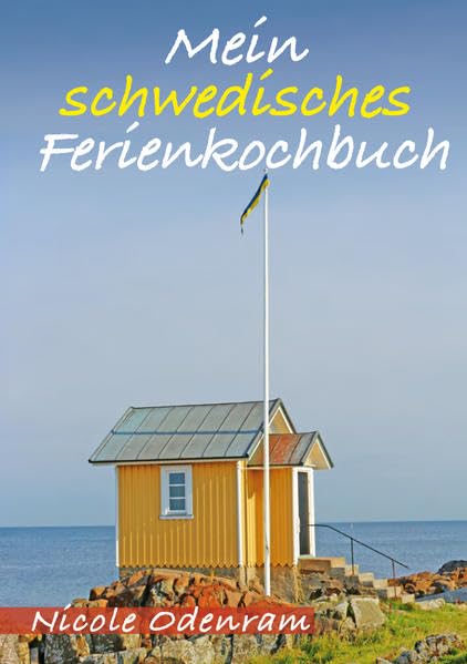 Mein schwedisches Ferienkochbuch Leisure, Home & Garden