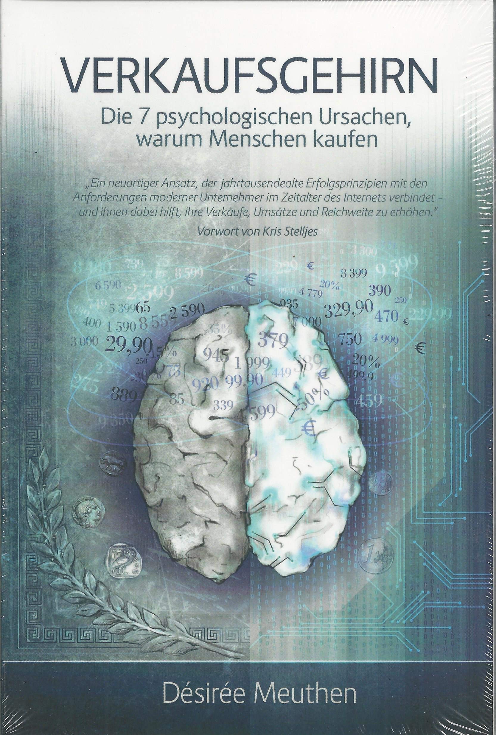 Verkaufsgehirn: Die 7 psychologischen Ursachen, warum Menschen kaufen Law