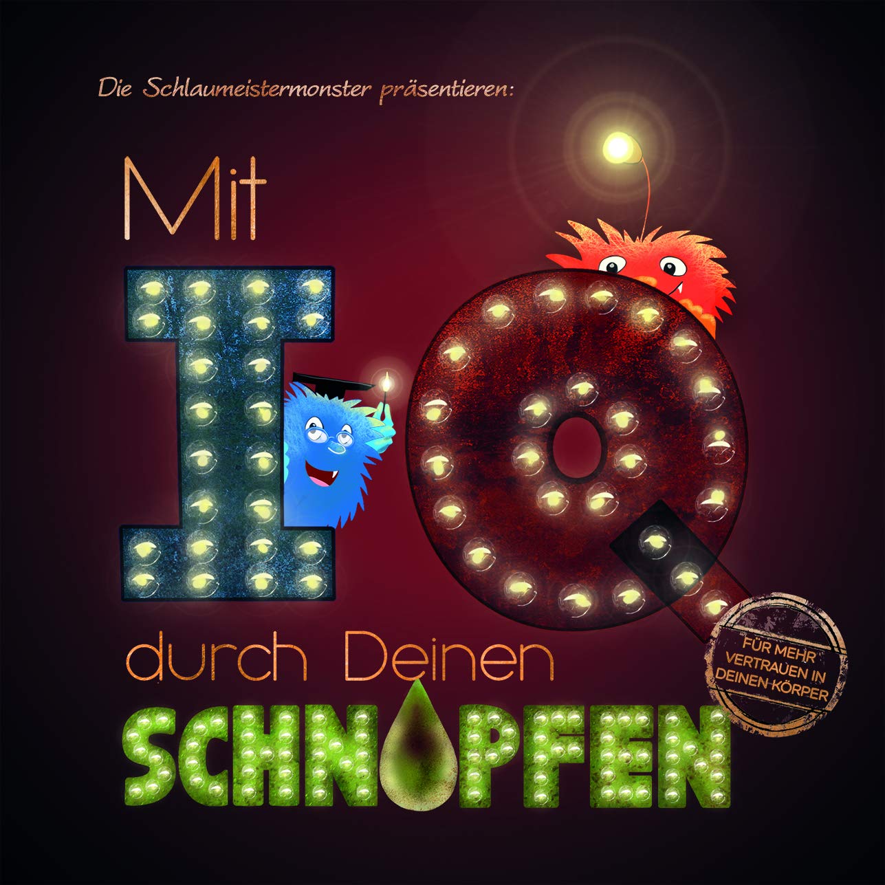 Die Schlaumeistermonster - Mit IQ durch Deinen Schnupfen Books