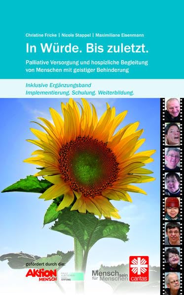In Würde. Bis zuletzt.: Palliative Versorgung und hospizliche Begleitung von Menschen mit geistiger Behinderung Books