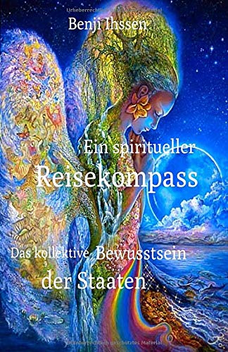Ein spiritueller Reisekompass: Das kollektive Bewusstsein der Staaten Religion & Esotericism