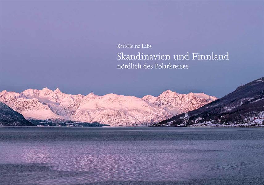 Skandinavien und Finnland: Nördlich des Polarkreises Travel