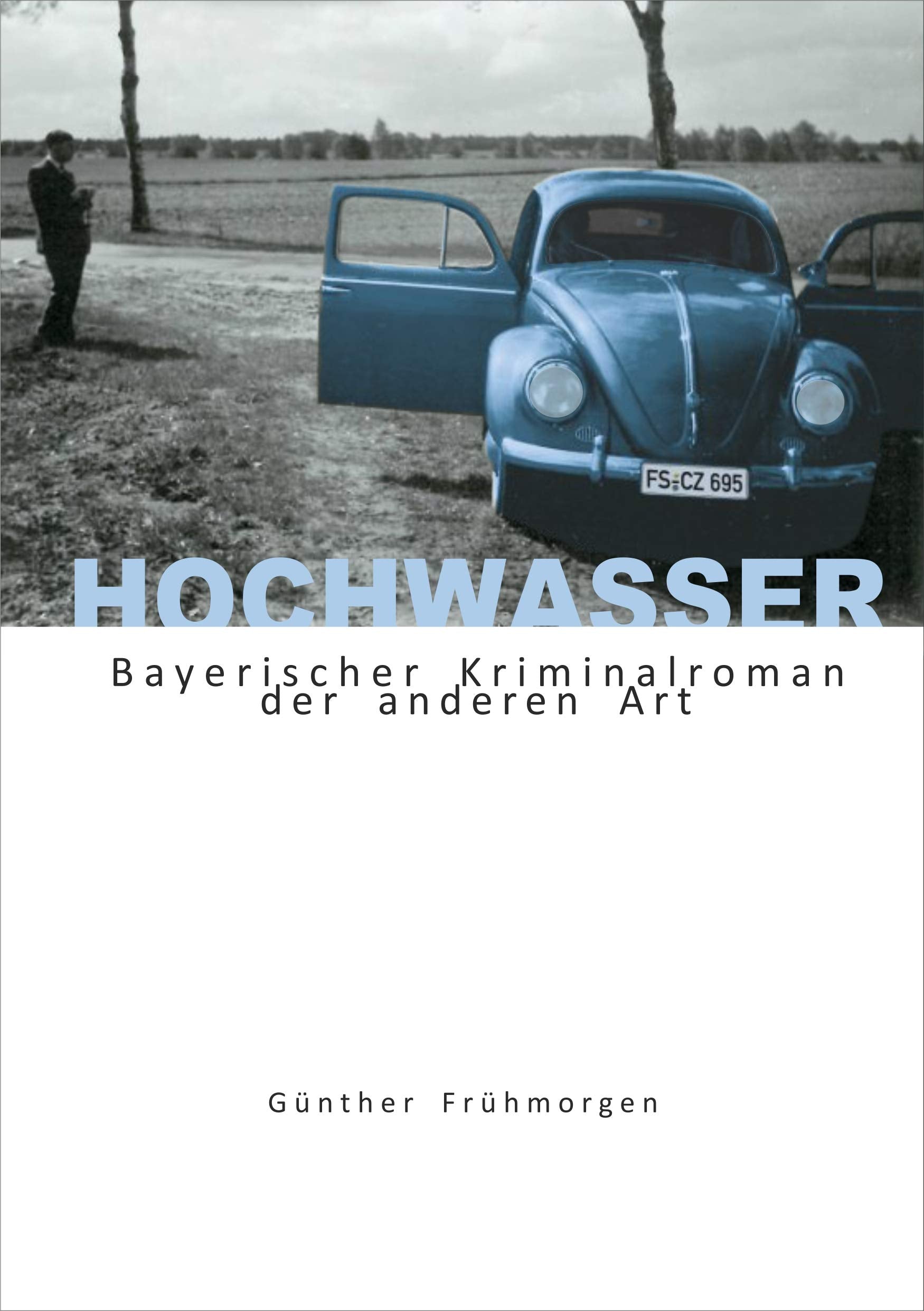 Hochwasser: Bayerischer Krimi der anderen Art von G... Book Books