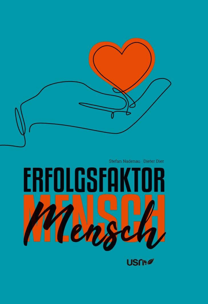Erfolgsfaktor Mensch - Führen mit Sinn, Herz und Verstand Books