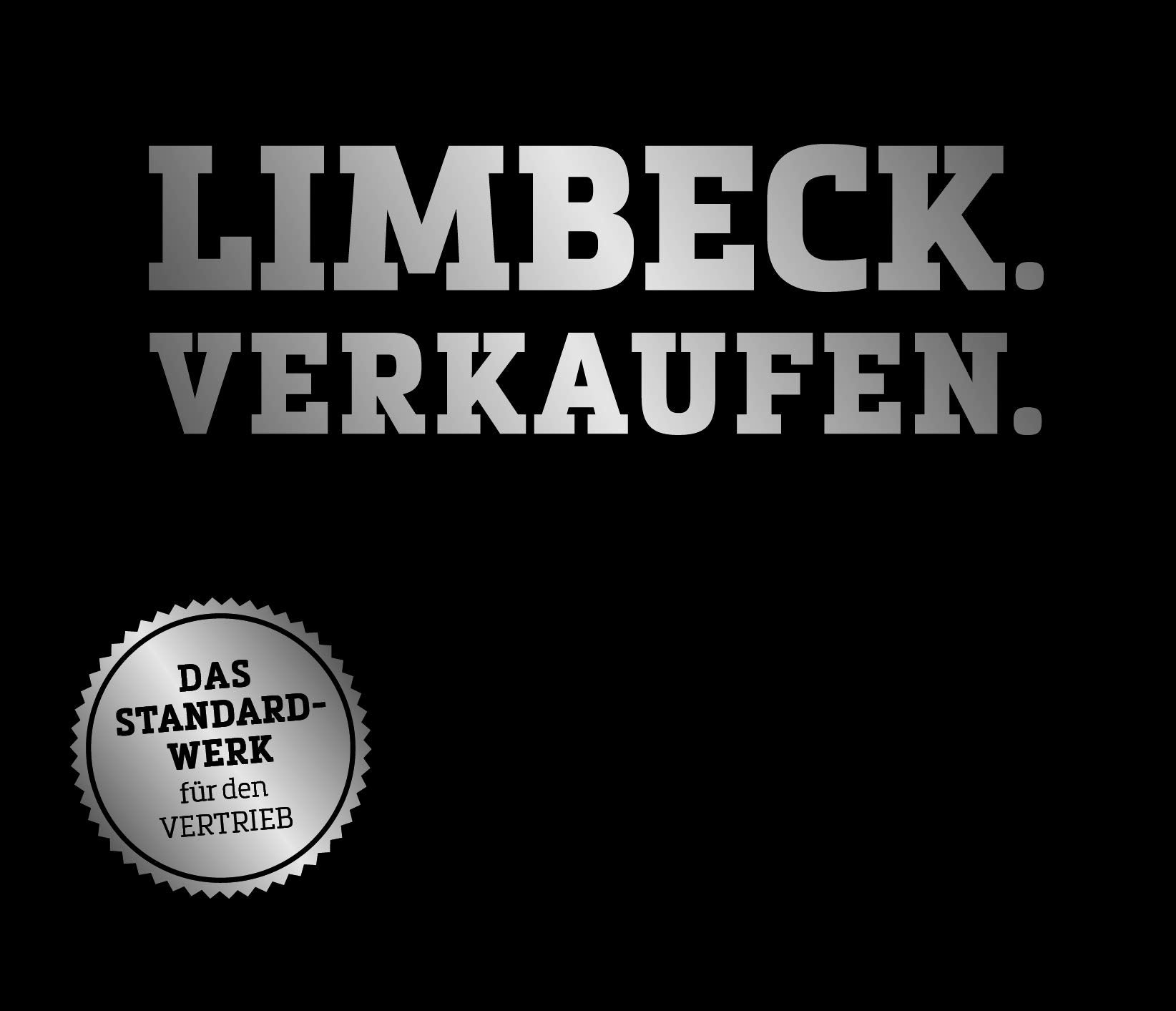 LIMBECK. VERKAUFEN. Das STANDARDWERK für den VERTRIEB | Über 15 Stunden Hörbuchmaterial! | Hörbuch (MP3 CD) Business, Finance & Career