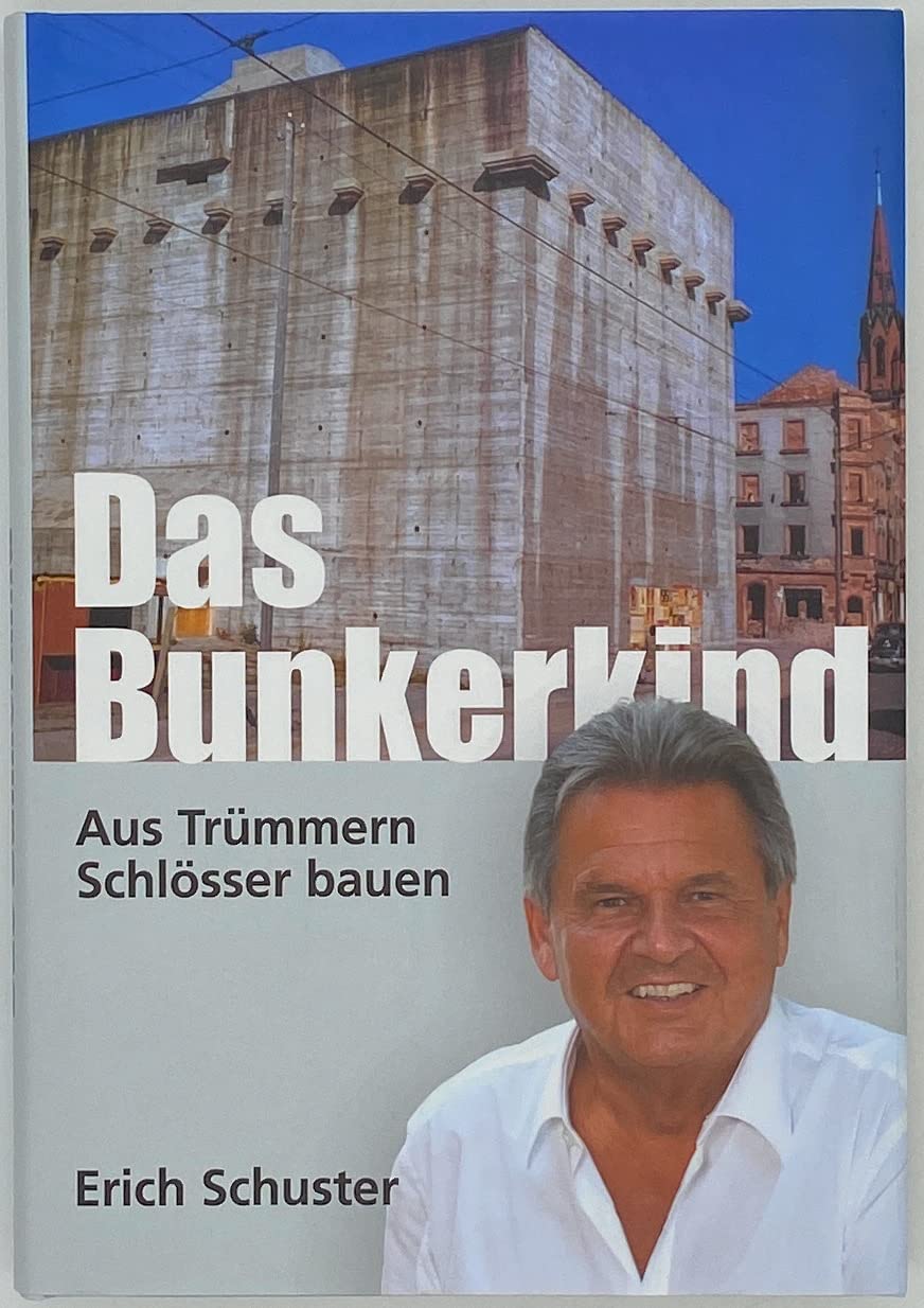 Das Bunkerkind. Aus Trümmern Schlösser bauen. Books