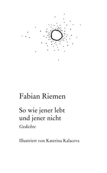 So wie jener lebt und jener nicht: Gedichte Poetry