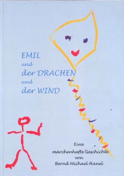 Emil und der Drachen und der Wind: Eine märchenhafte Geschichte in fünf Kapiteln zum Vorlesen Contemporary literature