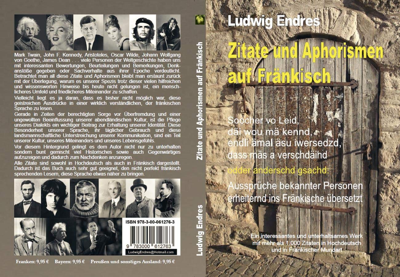 Zitate und Aphorismen auf Fränkisch: Aussprüche bekannter Personen erheiternd ins Fränkische übersetzt Fiction Books