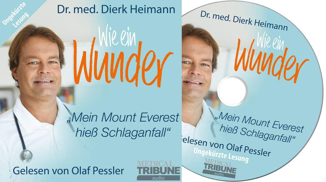 Wie ein Wunder: Mein Mount Everest hieß Schlaganfall Memories