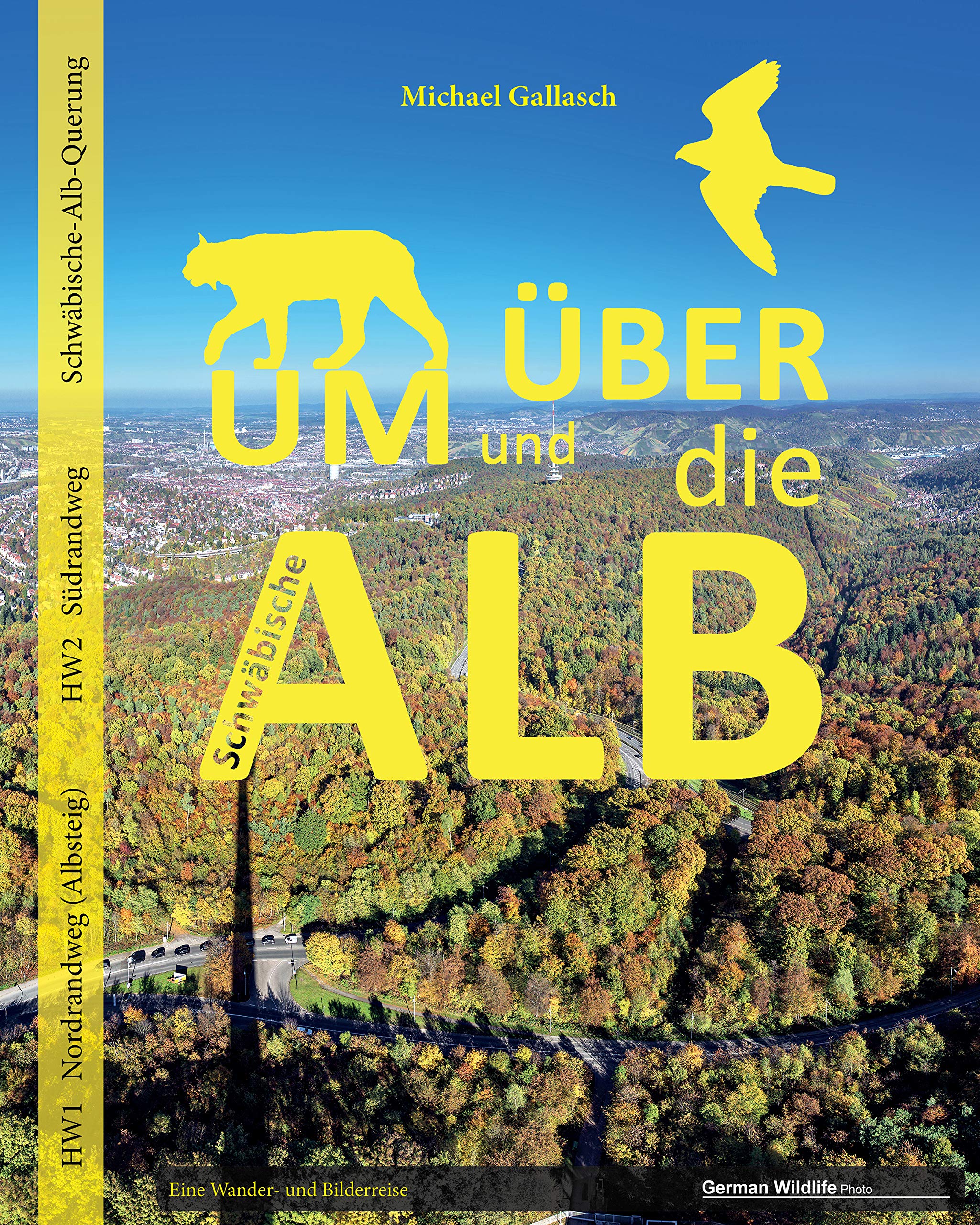 Um und über die Schwäbische Alb: Eine Wander- und Bilderreise Travel