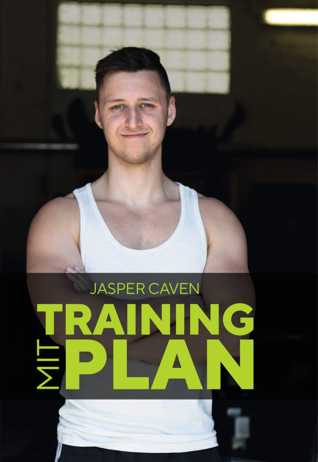 Training mit Plan - Mit optimiertem Krafttraining und der perfekten Ernährung zu mehr Muskelaufbau & Kraftaufbau. Inklusive Trainingspläne für Anfänger, Fortgeschrittene & Profis Leisure & Fun