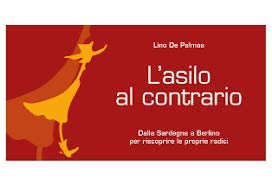 L'asilo al contrario - dalla Sardegna a Berlino Books