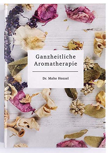 Ganzheitliche Aromatherapie Health, Nutrition & Fitness