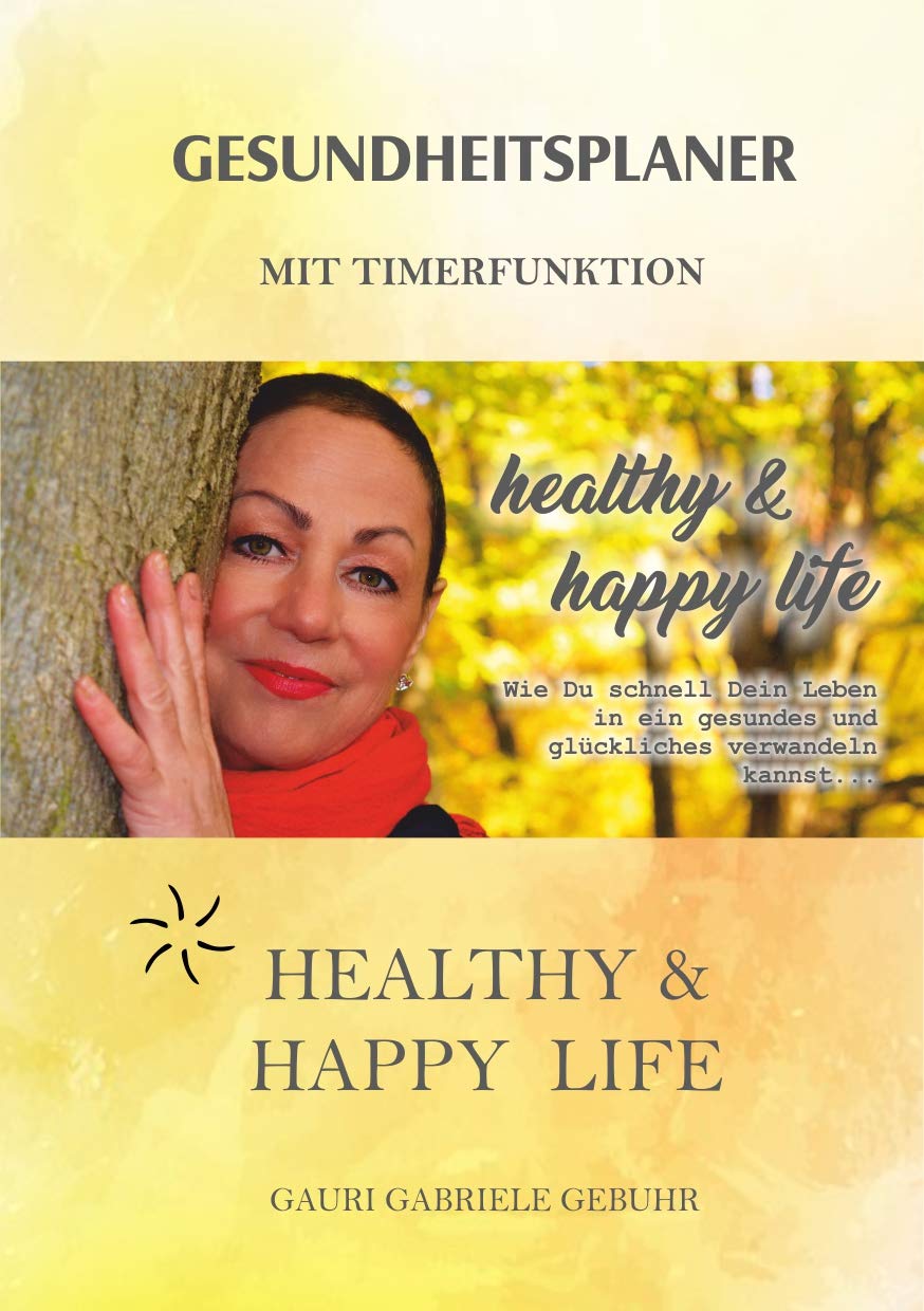 GESUNDHEITSPLANER mit Timerfunktion: Healthy & Happy Lifestyle Religion & Esotericism
