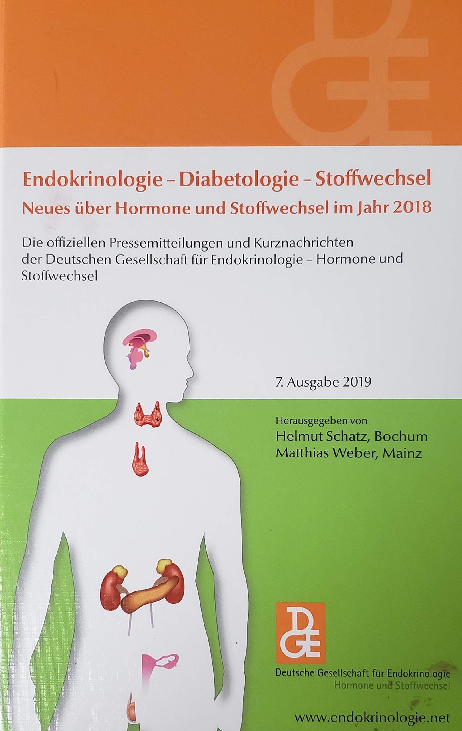 Endokrinologie - Diabetologie - Stoffwechsel Neues über Hormone und Stoffwechsel im Jahr 2018: Die offiziellen Pressemitteilungen und Kurznachrichten ... für Endokrinologie 7. Ausgabe 2019 Medicine
