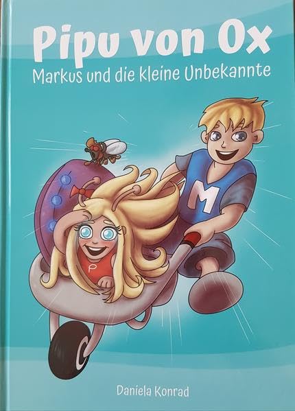Pipu von Ox: Markus und die kleine Unbekannte Children's books