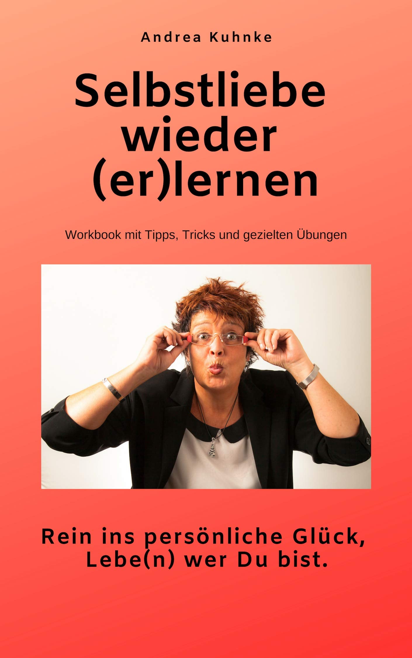 Selbstliebe wieder (er)lernen Books