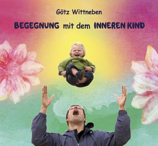 Begegnung mit dem Inneren Kind: Meditation Religion & Esotericism