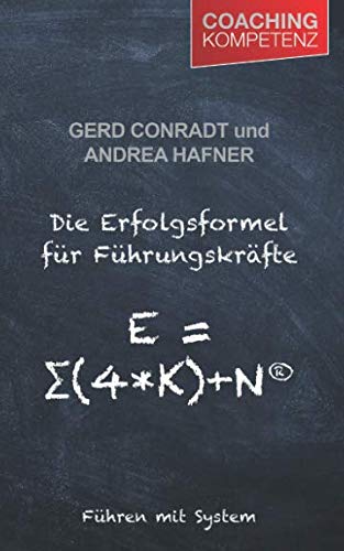 Die Erfolgsformel für Führungskräfte: Führen mit System Business, Finance & Career