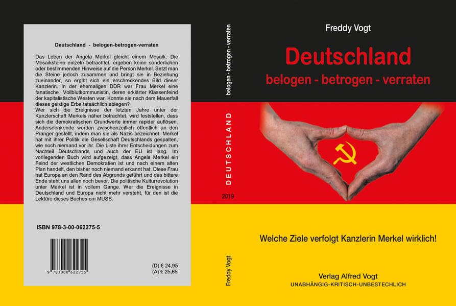 Deutschland belogen-betrogen-verraten: Welche Ziele verfolgt Kanzlerin Merkel wirklich! Politics & History
