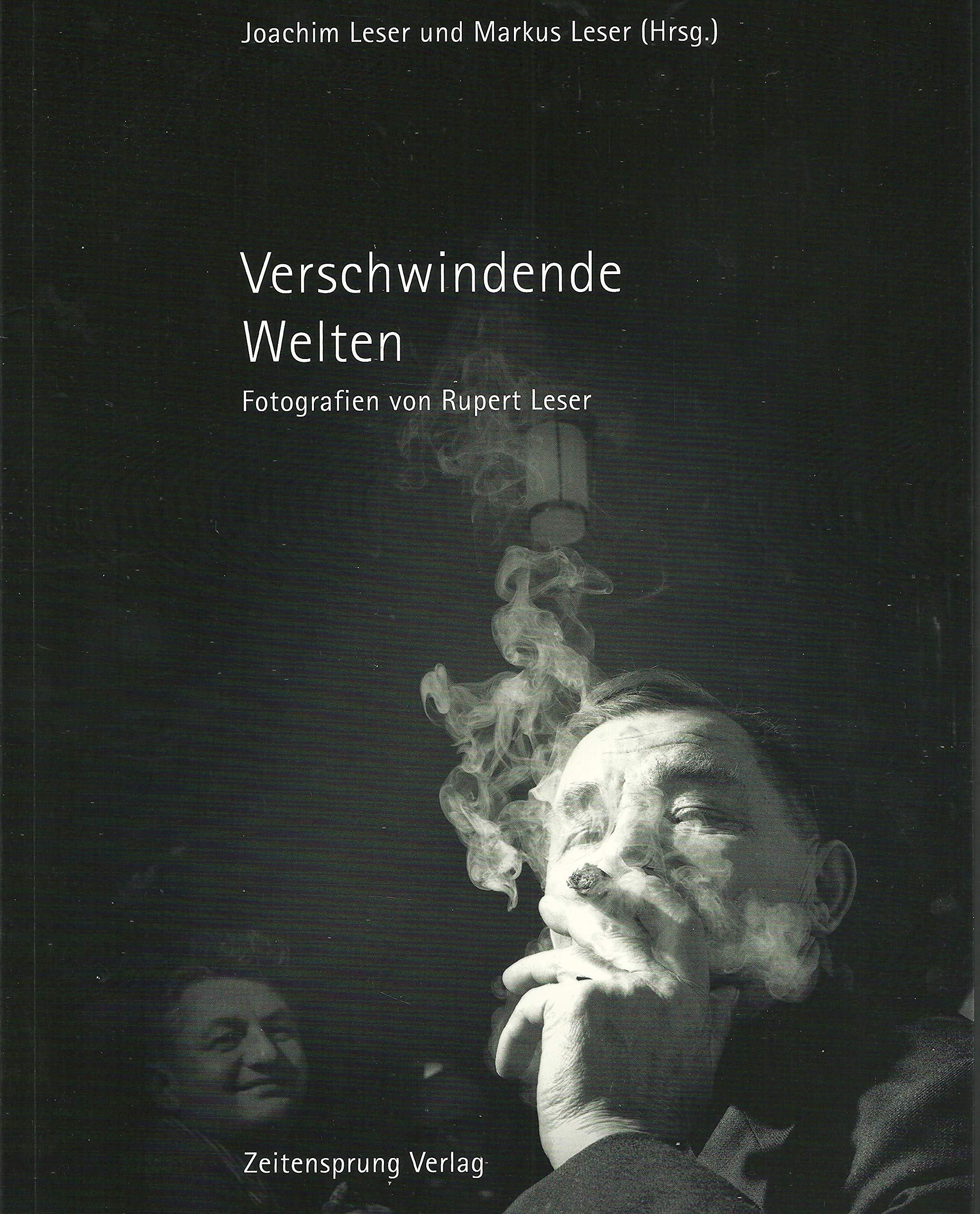 Verschwindende Welten: Fotografien von Rupert Leser Travel