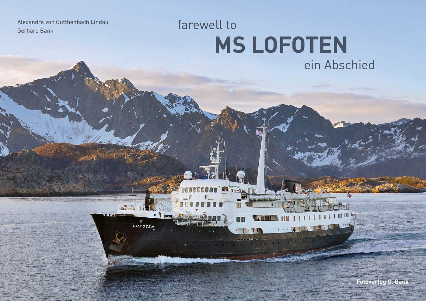 farewell to MS LOFOTEN ein Abschied Travel