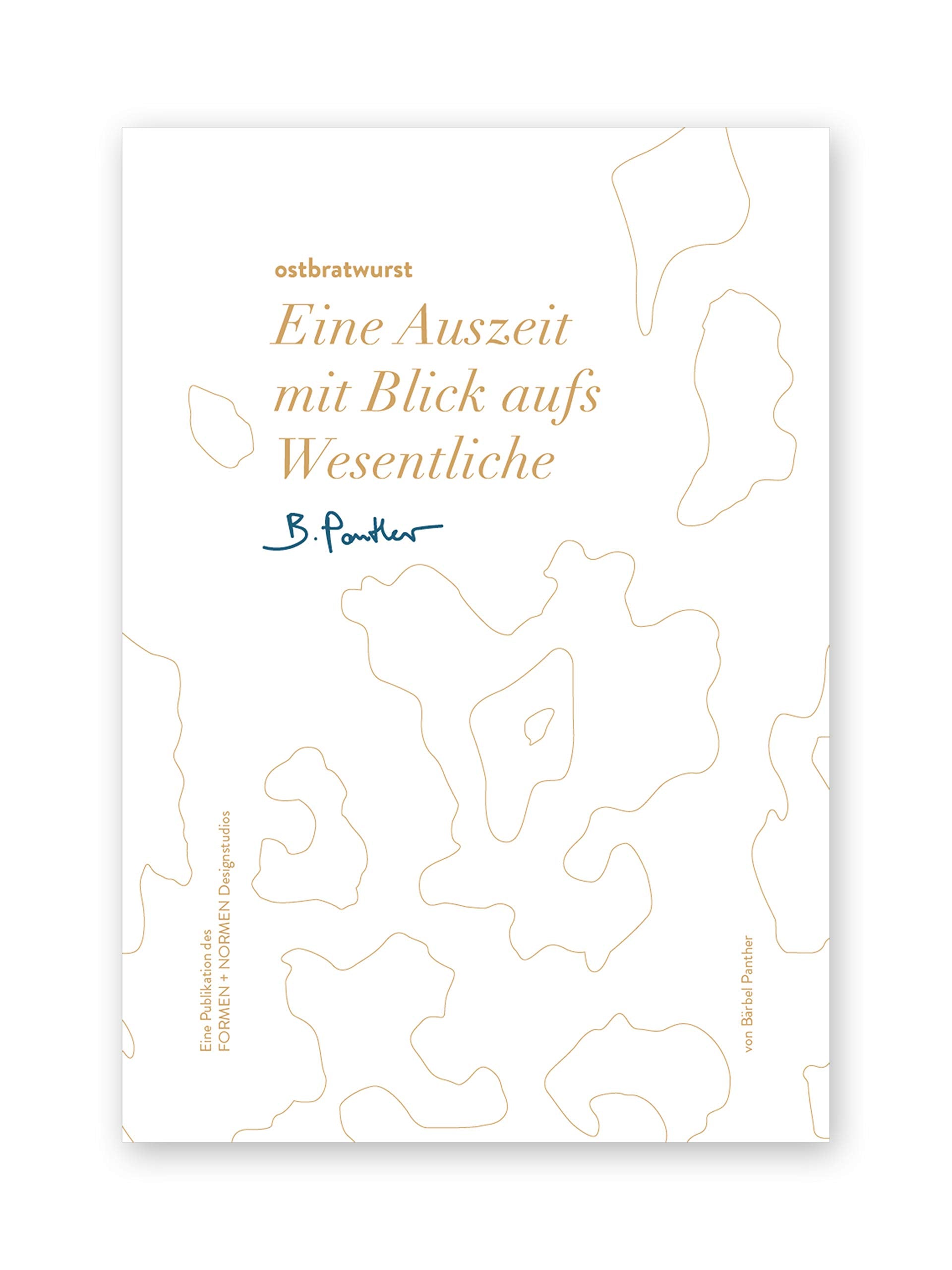 ostbratwurst – Eine Auszeit mit Blick aufs Wesentliche Books