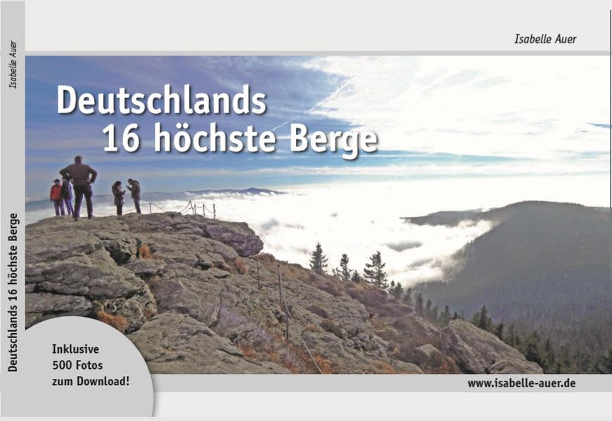 Deutschlands 16 höchste Berge: Feldberg, Arber, Brocken, Wasserkuppe & Co. Ranger-Wanderungen zu den höchsten Bergen aller Bundesländer Leisure, Home & Garden