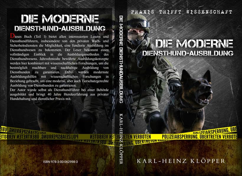Die Moderne Diensthund-Ausbildung: Praxis trifft Wissenschaft Non-fiction
