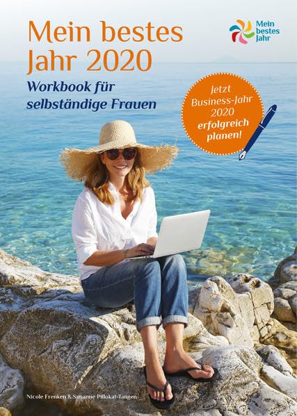 Mein bestes Jahr Business-Workbook 2020: Für selbständige Frauen und ihre Geschäftsjahresplanung 2020 Business, Finance & Career