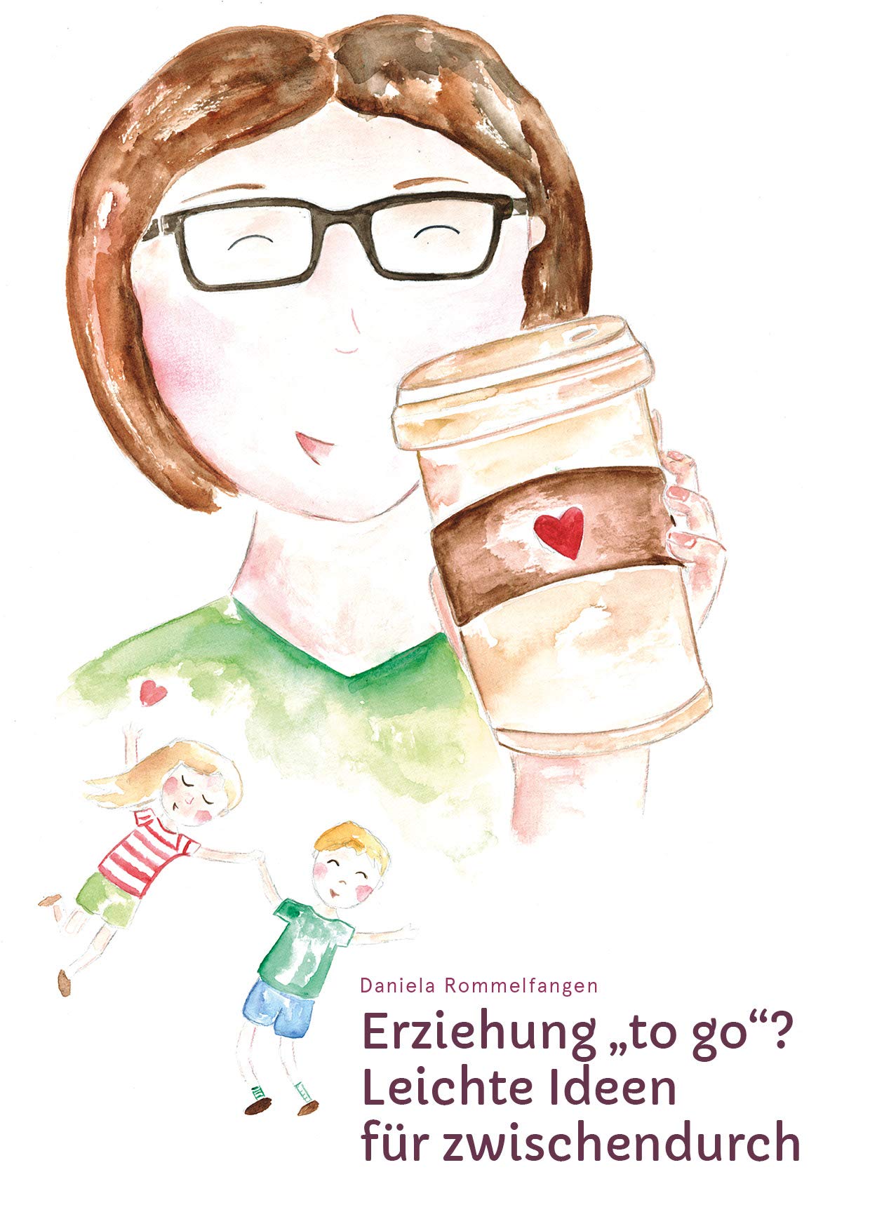 Erziehung "to go"? Leichte Ideen für zwischendurch Parents & Children