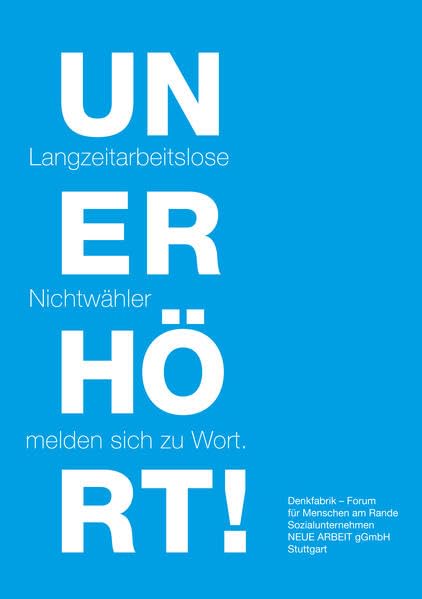 Unerhört! Langzeitarbeitslose melden sich zu Wort Law
