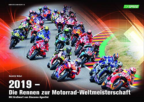 2019 – Die Rennen zur Motorrad-Weltmeisterschaft: Die wichtigsten Details der 19 ausgetragenen Grand Prix Fiction Books