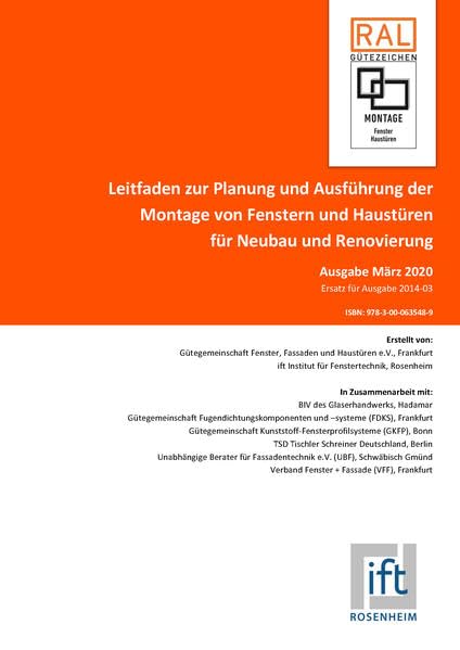 Leitfaden zur Planung und Ausführung der Montage von Fenstern und Haustüren für Neubau und Renovierung: Ausgabe März 2020 Business & Technology